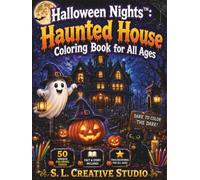 Halloween Nights™: Haunted House Coloring Book for All Ages: 50 Cute and Spooky Haunted House Coloring Pages with Friendly Ghosts, Witches, Black ... (Halloween Nights™ Coloring Book Series)