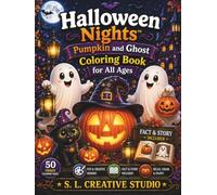 Halloween Nights™ Pumpkin and Ghost Coloring Book for All Ages: 50 Unique Halloween Coloring Pages Featuring Pumpkins, Friendly Ghosts, Haunted ... Fun (Halloween Nights™ Coloring Book Series)