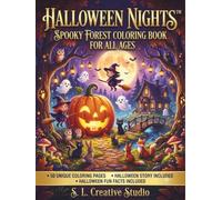 Halloween Nights™: Spooky Forest Coloring Book for All Ages: 50 Cute Halloween Coloring Pages with Friendly Ghosts, Pumpkins, Witches, Black Cats, and Magical Forest Adventures for All Ages