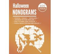 Halloween Nonograms: Picross, Hanjie, Griddlers, Riddlers, Easy to Hard Logic Puzzle book for Kids and Adults