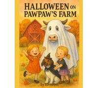 Halloween on Pawpaw's Farm (Pawpaw's Farm Animal Adventure Books)