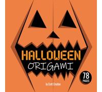 Halloween Origami: Craft book for kids. 25 character to create: ghost, spider, skeleton, bat, pumpkin