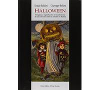 Halloween. Origini, significato e tradizione di una festa antica anche in Italia (Ursa major)
