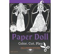 Halloween Paper Doll: Color, Cut, and Play | Halloween Witch Coloring Activity Book | Cut Out Paper Dolls.: Halloween Coloring Book