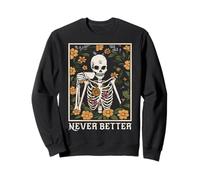 Halloween para Mujer, Nunca Mejor Esqueleto, Graciosa Calavera Sudadera