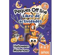 Halloween para niños de 4 a 7 años.: Libro de Actividades con Laberintos , Conciencia fonológica y Espacial, Comprensión Lectora, Lectoescritura, ... Linea y Juegos Divertidos. (Peques Offline)