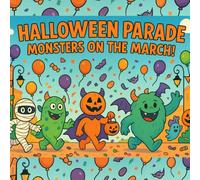 Halloween Parade: Monsters on the March!: A Fun and Magical Coloring Adventure for Kids