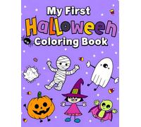 Halloween Party Favors: My First Halloween Coloring Book: The Perfect Halloween Gift and Basket Stuffer for Boys and Girls | A Fun Trick or Treat ... Pumpkins, Candy, Ghosts & More for Kids.