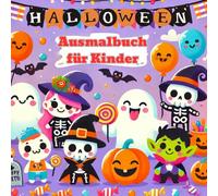 Halloween-Party Malbuch für Kinder: 36 kindgerechte Motive, süße Hexen, lustige Geister, lachende Kürbisse & schaurig-schöne Motive zum Ausmalen für ... für unterwegs, große Ausmalflächen