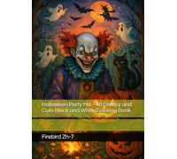 Halloween Party Mix - 48 Creepy and Cute Black and White Coloring Book