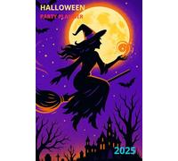 Halloween Party Planner 2025: Plan Guests, Menus, Budgets & More for the Perfect Party