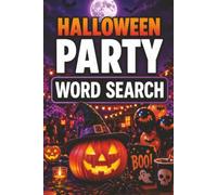 Halloween Party Word Search Book: Large Print Puzzle Book About Halloween, Party, Costumes, and More | 6x9 inches, 100 pages | 50 puzzles with solutions