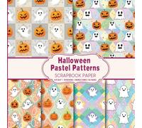 Halloween Pastel Patterns Scrapbook Paper: Cute Ghosts and Pumpkins with Geometric abstract designs Decorative Craft Pads for DIY Projects Mixed Media, Card Making And More
