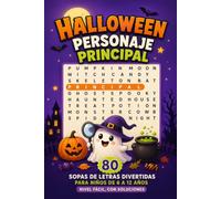 Halloween Personaje Principal: 80 Sopas de Letras Divertidas para Niños de 6 a 12 Años (Nivel Fácil, con Soluciones) (Mi Primera Sopa de Letras de Halloween)