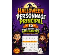 Halloween Personnage Principal: 80 Grilles de Mots Mêlés Amusantes pour Enfants de 6 à 12 ans (Niveau Facile, Corrigé Inclus) (Ma Première Grille de Mots Mêlés d'Halloween)