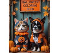 Halloween Pets Coloring Book: Cute Cats and Dogs in Costumes: Relaxing coloring pages for kids and adults featuring adorable animals in costumes, creative fun and stress relief