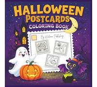 Halloween Postcards Coloring Book: Cute & Spooky Halloween Scenes with Pumpkins, Ghosts, Witches, Haunted Houses & More | Fun Coloring Postcards for Kids & Adults