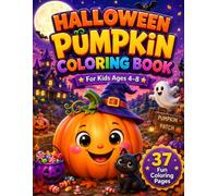 Halloween Pumpkin Coloring Book for Kids Ages 4-8: Cute Halloween Pumpkin Designs with Tracing & Counting Activities (Halloween Coloring Adventures)