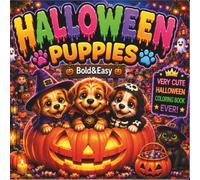 Halloween Puppies Bold&Easy: Cute Halloween Coloring Book for Kids Ages 4-8 | 60 Adorable Puppy Adventures with Friendly Ghosts, Pumpkins, Candy, Costumes & Cozy Fall Fun (CozyDoodle Studio Kids™)