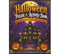 Halloween Puzzle Book for Adults Teens and Kids: 100+ Spooky Activities - Word Search, Mazes, Crosswords, Sudoku and Coloring Pages | Perfect Halloween Gift