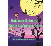 Halloween quest - finding whisker cats: A Spooky Funny Interactive Book for Kids and Toddlers, Search Activity Ages 3, 4, 5, 6+