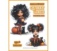 Halloween Quirky Girls Ephemera Book: 150+ Images of Cute Witchy Girls | Halloween Themed Pages to Cut Out & Glue for Art Journaling, Scrapbooking, Collage Making