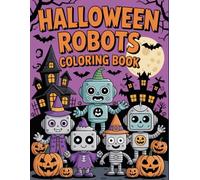 Halloween Robots: Fun Robot-Themed Halloween Coloring Pages for Creative Kids