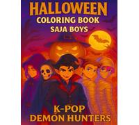 Halloween Saj a Boy Coloring Book: Encourage Creativity with Fun k-pop's dm-on's A hunter's coloring For Kids & Adults