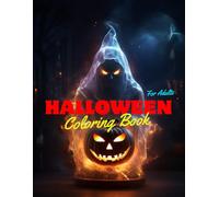 Halloween Scarry Coloring Book for Adults: 60 Spooky Pages with Dreadful Illustrations for Mindfulness Anxiety Stress Relief and Relaxation for Grown ... Large Prints for Seniors and Adults Activity.