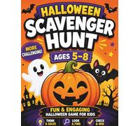 Halloween Scavenger Hunt for Kids Ages 5-8: 20+ Fun & Easy Challenges to Find, Explore and Play: A Fun Halloween Activity Book for Home, Classroom & Parties