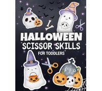 Halloween Scissor Skills for Toddlers: Cut, Build & Decorate | A Fun Halloween Cutting Activity Book with Balloons, Shapes, Puzzles, Crafts and a DIY Garland