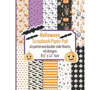Halloween scrapbook paper pad: 20 patterned double sided sheets for scrapbooking, origami, paper arts, decoupage, DIY crafts. 8.5" x 11" paper book. 40 different designs. (Scrapbook paper Collection)
