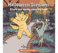 Halloween Screams: A Cute and Spooky Colouring Book