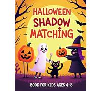 Halloween Shadow Matching Book for Kids Ages 4-8: A Spooky and Fun Puzzle Activity Book to Improve Focus and Visual Skills