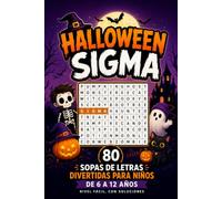 Halloween Sigma: 80 Sopas de Letras Divertidas para Niños de 6 a 12 Años (Nivel Fácil, con Soluciones) (Mi Primera Sopa de Letras de Halloween)
