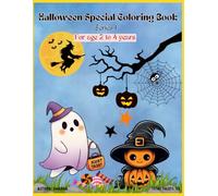Halloween Special Coloring Book - Series 1 for age 2 to 4 years: A Cute and Easy Halloween Coloring Book for Kids Ages 2 to 4, Toddlers, Preschoolers, Boys & Girls