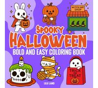 Halloween Spooky: Bold and Easy Coloring Book A Spooky Coloring Book Escape for Adults, Seniors, and Teens - 60 Unique Cozy Designs plus Midnight Bonus Pages (The Holidays Collection)