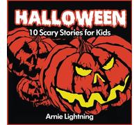 Halloween (Spooky Halloween Stories): 10 Scary Stories for Kids: Volume 1