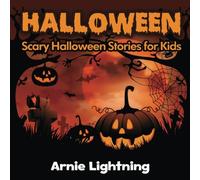 Halloween (Spooky Halloween Stories): Scary Halloween Stories for Kids: Volume 2