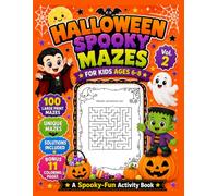 Halloween Spooky Mazes for Kids Ages 6-8: 100 Easy Large Print Mazes with Solutions and 11 Halloween Coloring Pages (Halloween Activity Books for Kids)