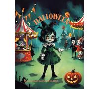 Halloween: Spooky Scenes, Fun Characters, and Creepy-Cute Designs for All Ages