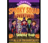 HALLOWEEN SPOOKY SQUAD ADVENTURES COLORING BOOK