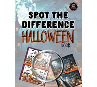 Halloween Spot the Difference: 60 Cute and Creepy Halloween Pictures with 600 Differences to Find for Kids and Adults - 50+ Cute Halloween Jokes Included (Find the Difference Book for Kids & Adults)