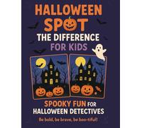 Halloween Spot-the-Difference for Kids: Spooky Fun For Halloween Detectives