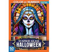 Halloween Stained Glass Color by Number: 50 Spooky Designs Featuring Pumpkins, Ghosts, and Haunted Scenes (Stained Glass Color By Number Collection)