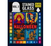 Halloween Stained Glass Color by Number for Adults and Teens: Spooky Halloween Designs with Pumpkins, Ghosts, Witches, and Haunted Scenes | Volume 1