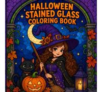 halloween stained glass coloring book: color Adorable spooky Scenes whit witches Ghost Pmpkins and more to color