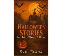 Halloween Stories: Short Tales of Mystery and Terror