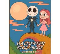 Halloween Storybook Coloring Book for Teens: Fun and spooky adventures featuring cute ghosts, magical experiments, pumpkin gates, floating scenes, ... unique costumes, and charming Halloween tales