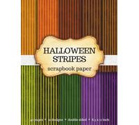 Halloween Stripes Scrapbook Paper: 40 Sheets, 10 Striped Designs, Double-Sided, 8.5x11 Inch for Junk Journal, Collage, Mixed Media, DIY Crafts & Scrapbooking - Created by Artist